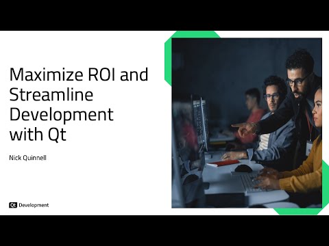 Maximize ROI and Streamline Development with Qt