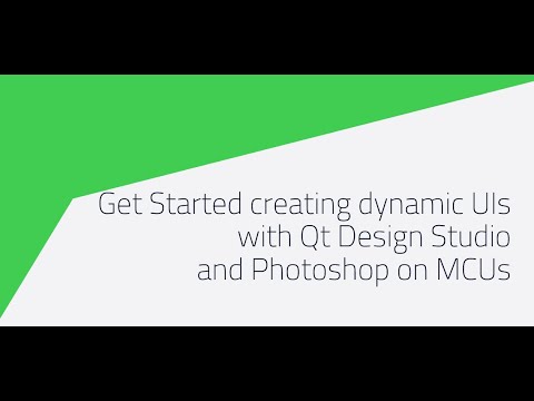Get Started creating dynamic UIs with Qt Design Studio and Photoshop on MCUs {On-demand webinar}