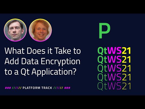 What Does it Take to Add Data Encryption to a Qt Application? | Platform | #QtWS21